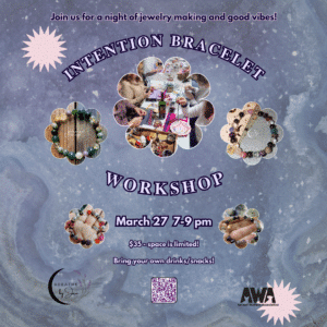 Intention bracelet making class. March 27th at 7pm